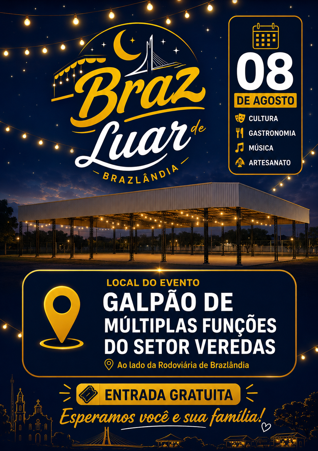 Cartaz oficial do Braz Luar de Brazlândia — 08 de agosto, cultura, gastronomia, música e artesanato. Entrada gratuita.